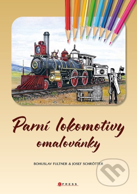 Kniha: Parní lokomotivy omalovánky (Josef Schrötter a Bohuslav Fultner). CPRESS, 2025 Kniha: Parní lokomotivy omalovánky (Josef Schrötter a Bohuslav Fultner). CPRESS, 2025