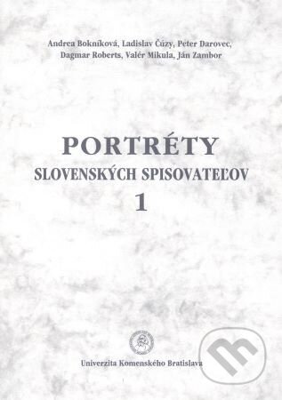 Kniha: Portréty slovenských spisovateľov 1 (Andrea Bokníková). Univerzita Komenského Bratislava, 2011 Kniha: Portréty slovenských spisovateľov 1 (Andrea Bokníková). Univerzita Komenského Bratislava, 2011
