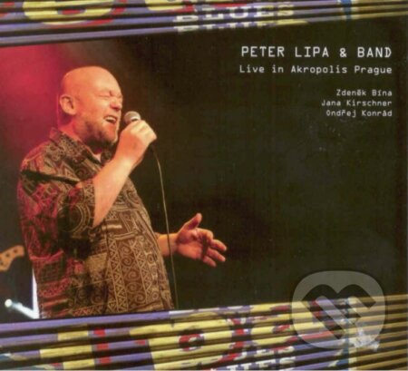 Lipa Peter: Live In Akropolis Prague, EMI Music, 2005