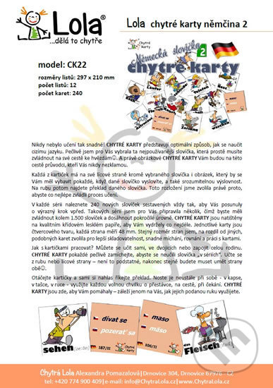 Kniha: Chytré karty: Němčina - Slovíčka 2 (Chytrá Lola). Chytrá Lola, 2015 Kniha: Chytré karty: Němčina - Slovíčka 2 (Chytrá Lola). Chytrá Lola, 2015