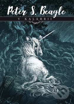 Kniha: V Kalábrii (Peter S. Beagle). Argo, 2017 Kniha: V Kalábrii (Peter S. Beagle). Argo, 2017