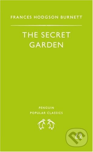 Kniha: The Secret Garden (Frances Hodgson Burnett). Penguin Books, 1995 Kniha: The Secret Garden (Frances Hodgson Burnett). Penguin Books, 1995