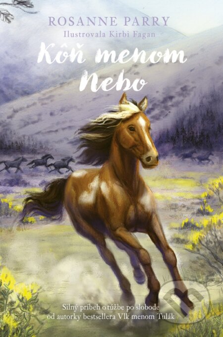 Kniha: Kôň menom Nebo (Rosanne Parry). Stonožka, 2025 Kniha: Kôň menom Nebo (Rosanne Parry). Stonožka, 2025