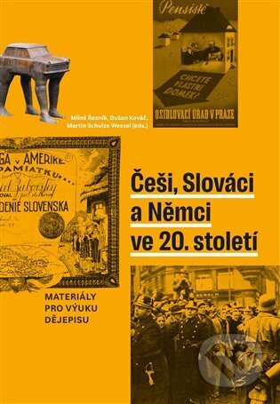 Kniha: Češi, Slováci a Němci ve 20. století (Dušan Kováč, Miloš Řezník a Martin Schulze Wessel). Masarykův ústav AV ČR, 2025 Kniha: Češi, Slováci a Němci ve 20. století (Dušan Kováč, Miloš Řezník a Martin Schulze Wessel). Masarykův ústav AV ČR, 2025