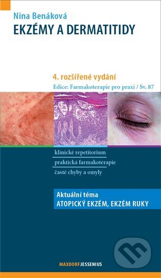 Kniha: Ekzémy a dermatitidy (Nina Benáková). Maxdorf, 2025 Kniha: Ekzémy a dermatitidy (Nina Benáková). Maxdorf, 2025