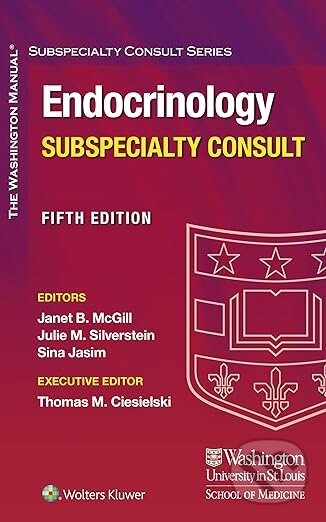 Kniha: The Washington Manual Endocrinology Subspecialty Consult (Janet B. McGill). Wolters Kluwer Health, 2025 Kniha: The Washington Manual Endocrinology Subspecialty Consult (Janet B. McGill). Wolters Kluwer Health, 2025