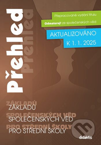 Kniha: Přehled základů společenských věd pro střední školy (Hana Scholleová, Marek Picha a Veronika Kissová). Didaktis, 2025 Kniha: Přehled základů společenských věd pro střední školy (Hana Scholleová, Marek Picha a Veronika Kissová). Didaktis, 2025