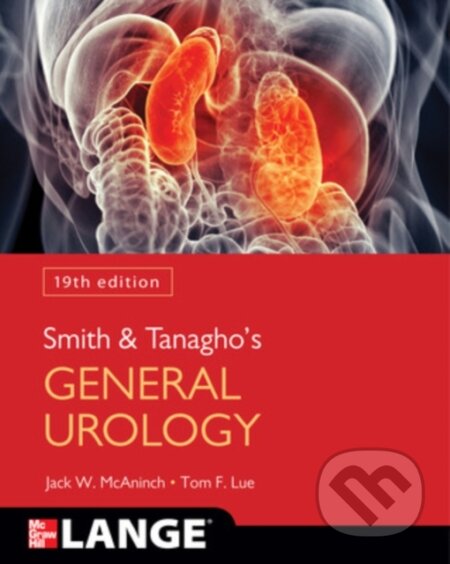 Kniha: Smith and Tanagho's General Urology (Jack McAninch a Tom Lue). McGraw-Hill, 2020 Kniha: Smith and Tanagho's General Urology (Jack McAninch a Tom Lue). McGraw-Hill, 2020
