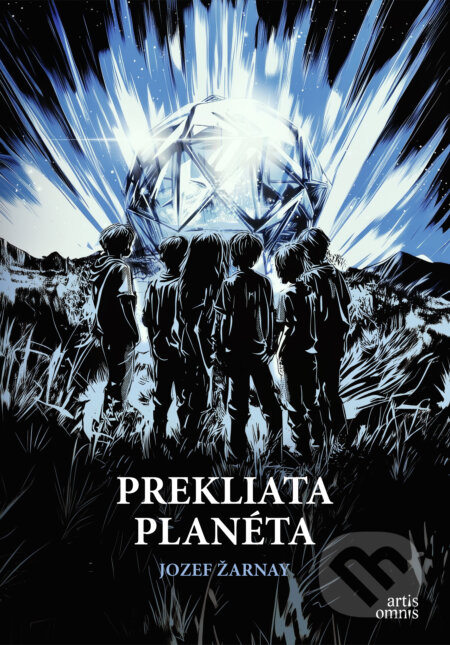 Kniha: Prekliata planéta (Jozef Žarnay). Artis Omnis, 2025 Kniha: Prekliata planéta (Jozef Žarnay). Artis Omnis, 2025