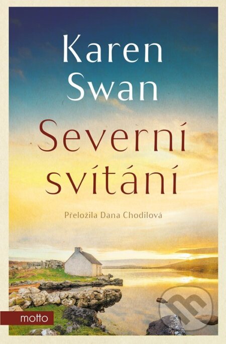 Kniha: Severní svítání (Karen Swan). Motto, 2025 Kniha: Severní svítání (Karen Swan). Motto, 2025