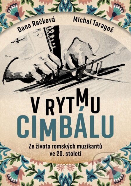 Kniha: V rytmu cimbálu (Dana Račková a Emil Michael Taragoš). XYZ, 2025 Kniha: V rytmu cimbálu (Dana Račková a Emil Michael Taragoš). XYZ, 2025