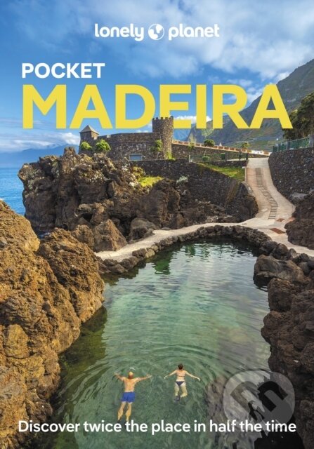 Kniha: Lonely Planet Pocket Madeira (Lonely Planet). Lonely Planet, 2025 Kniha: Lonely Planet Pocket Madeira (Lonely Planet). Lonely Planet, 2025