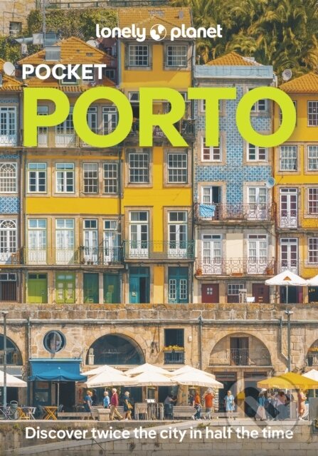 Kniha: Lonely Planet Pocket Porto (Lonely Planet). Lonely Planet, 2025 Kniha: Lonely Planet Pocket Porto (Lonely Planet). Lonely Planet, 2025
