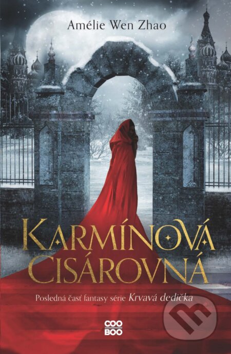 E-kniha: Karmínová cisárovná (Amélie Wen Zhao). CooBoo SK, 2025 E-kniha: Karmínová cisárovná (Amélie Wen Zhao). CooBoo SK, 2025