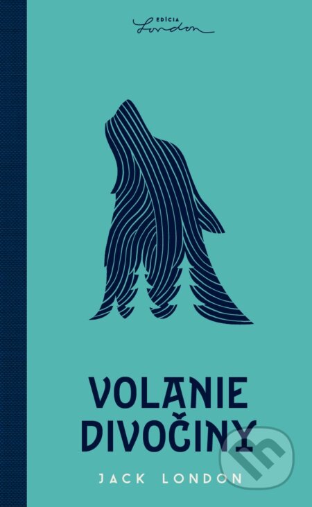 Kniha: Volanie divočiny (Jack London). SnowMouse Publishing, 2025 Kniha: Volanie divočiny (Jack London). SnowMouse Publishing, 2025