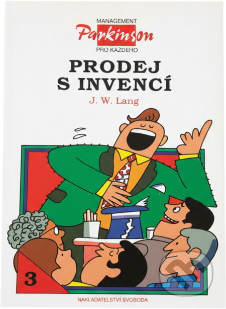 Kniha: Prodej s invencí (J. W. Lang). Svoboda, 1994 Kniha: Prodej s invencí (J. W. Lang). Svoboda, 1994