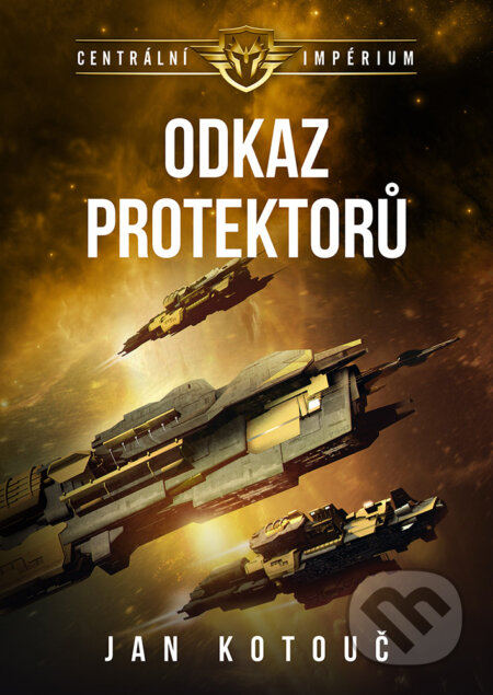 E-kniha: Odkaz Protektorů (Jan Kotouč). Brokilon, 2025 E-kniha: Odkaz Protektorů (Jan Kotouč). Brokilon, 2025