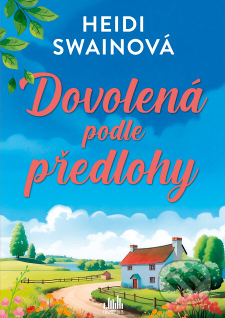 E-kniha: Dovolená podle předlohy (Heidi Swainová). Grada, 2025 E-kniha: Dovolená podle předlohy (Heidi Swainová). Grada, 2025