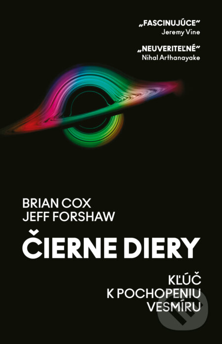 E-kniha: Čierne diery (Brian Cox a Jeff Forshaw). Tatran, 2025 E-kniha: Čierne diery (Brian Cox a Jeff Forshaw). Tatran, 2025