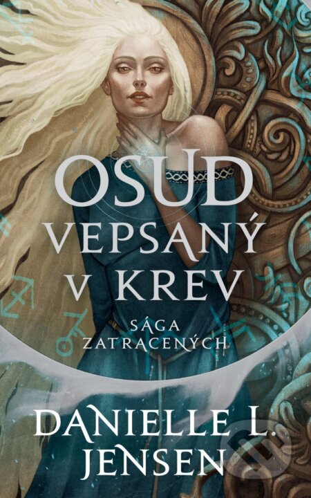 Kniha: Osud vepsaný v krev (Danielle L. Jensen). Laser books, 2025 Kniha: Osud vepsaný v krev (Danielle L. Jensen). Laser books, 2025