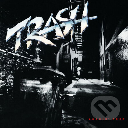 Hudobné CD: Trash: Burnin' Rock (Music on CD). Music on CD, 2025 Hudobné CD: Trash: Burnin' Rock (Music on CD). Music on CD, 2025