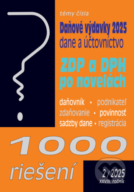 Kniha: Uplatňovanie daňových výdavkov v roku 2025 - 1000 riešení č. 2 (Poradca s.r.o.). Poradca s.r.o., 2025 Kniha: Uplatňovanie daňových výdavkov v roku 2025 - 1000 riešení č. 2 (Poradca s.r.o.). Poradca s.r.o., 2025