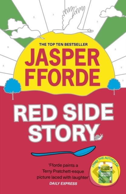 Kniha: Red Side Story (Jasper Fforde). Hodder, 2025 Kniha: Red Side Story (Jasper Fforde). Hodder, 2025
