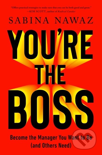 Kniha: You’re the Boss (Sabina Nawaz). Ebury Publishing, 2025 Kniha: You’re the Boss (Sabina Nawaz). Ebury Publishing, 2025