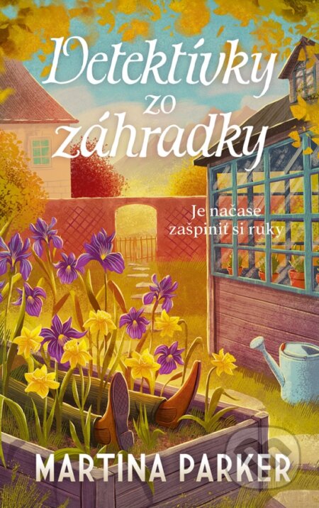 Kniha: Detektívky zo záhradky (Martina Parker). Slovenský spisovateľ, 2025 Kniha: Detektívky zo záhradky (Martina Parker). Slovenský spisovateľ, 2025