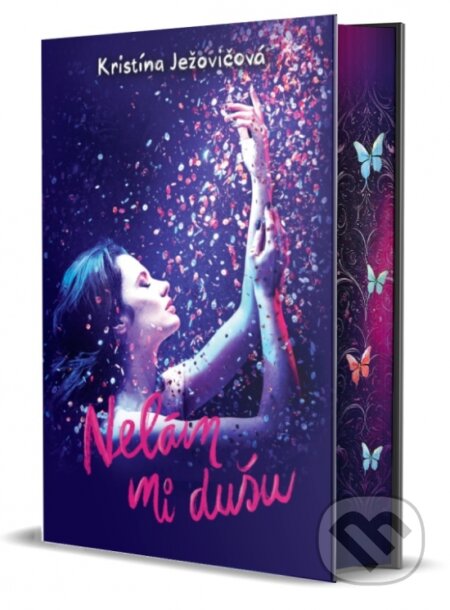 Kniha: Nelám mi dušu (Kristína Ježovičová). Venupress, 2025 Kniha: Nelám mi dušu (Kristína Ježovičová). Venupress, 2025