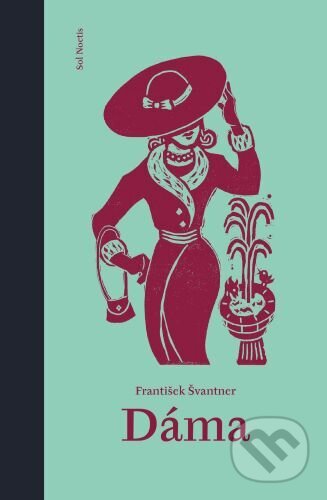 Kniha: Dáma (František Švantner). Sol Noctis, 2025 Kniha: Dáma (František Švantner). Sol Noctis, 2025
