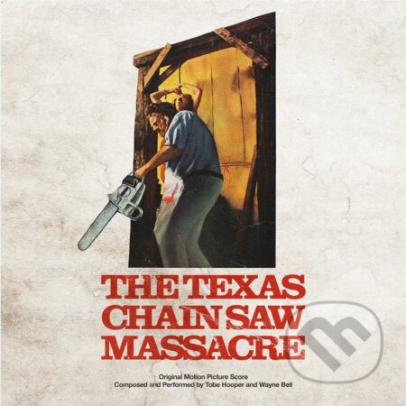 Hudební CD: Hooper Tobe, Wayne Bell: Texas Chain Saw Massacre (Hudobné albumy). Hudobné albumy, 2025 Hudební CD: Hooper Tobe, Wayne Bell: Texas Chain Saw Massacre (Hudobné albumy). Hudobné albumy, 2025