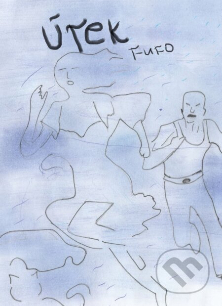 E-kniha: Útek (Fufo Chlupatý). Fufo Chlupatý E-kniha: Útek (Fufo Chlupatý). Fufo Chlupatý