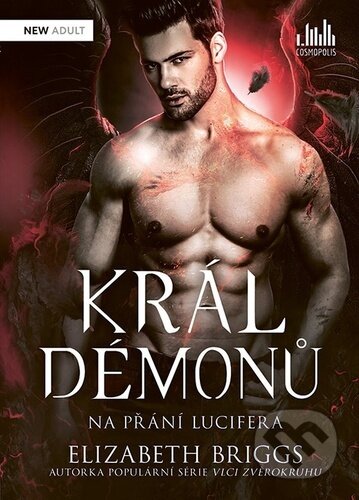 Kniha: Král démonů – Na přání Lucifera (Elizabeth Briggs). Cosmopolis, 2025 Kniha: Král démonů – Na přání Lucifera (Elizabeth Briggs). Cosmopolis, 2025