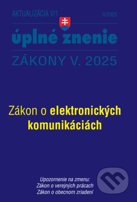 Kniha: Aktualizácia V/1 - Štátna služba, informačné technológie verejnej správy (Poradca s.r.o.). Poradca s.r.o., 2025 Kniha: Aktualizácia V/1 - Štátna služba, informačné technológie verejnej správy (Poradca s.r.o.). Poradca s.r.o., 2025