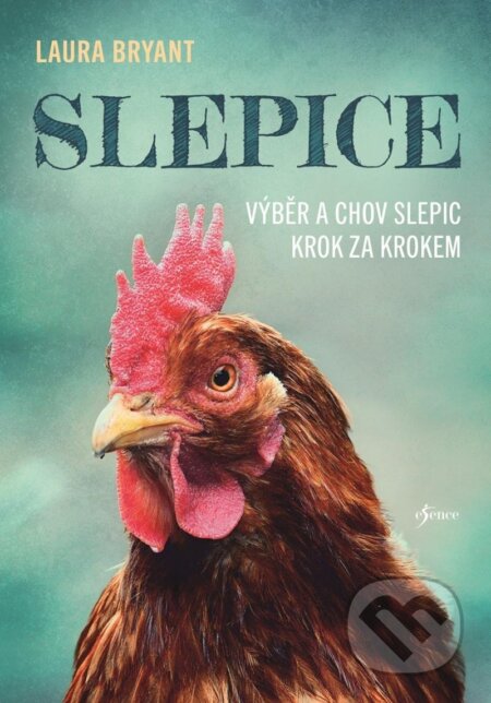 Kniha: Slepice (Laura Bryant). Esence, 2025 Kniha: Slepice (Laura Bryant). Esence, 2025