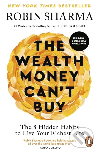 Kniha: The Wealth Money Can't Buy (Sharma Robin). Rider & Co, 2025 Kniha: The Wealth Money Can't Buy (Sharma Robin). Rider & Co, 2025