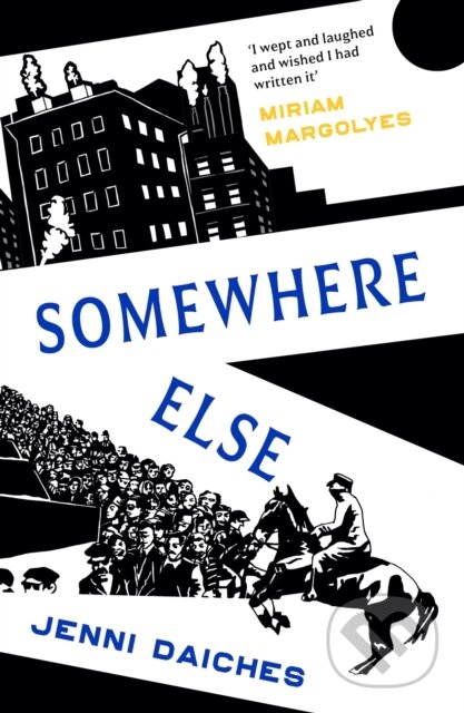 Kniha: Somewhere Else (Jenni Daiches). Scotland Street Press, 2024 Kniha: Somewhere Else (Jenni Daiches). Scotland Street Press, 2024