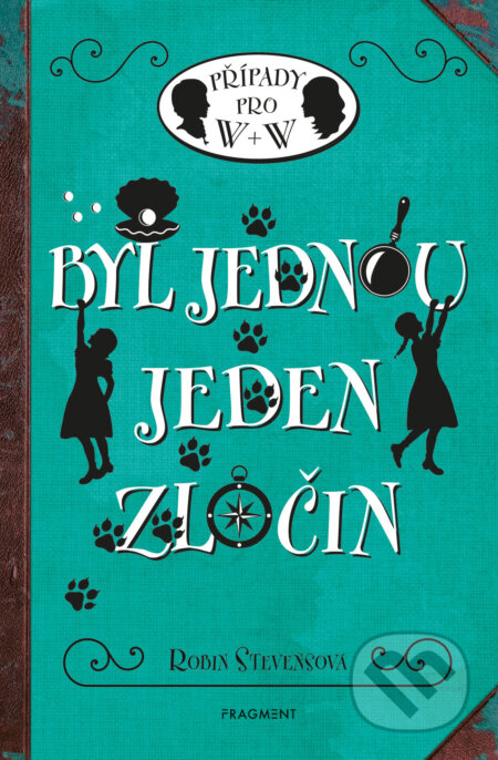 E-kniha: Byl jednou jeden zločin (Robin Stevensová). Nakladatelství Fragment, 2025 E-kniha: Byl jednou jeden zločin (Robin Stevensová). Nakladatelství Fragment, 2025