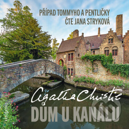 Audiokniha: Dům u kanálu (Agatha Christie). Radioservis, 2025 Audiokniha: Dům u kanálu (Agatha Christie). Radioservis, 2025