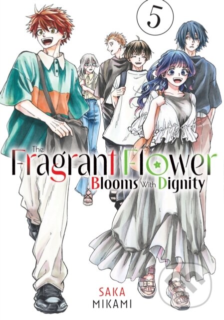 Kniha: The Fragrant Flower Blooms With Dignity 5 (Saka Mikami). Kodansha Comics, 2025 Kniha: The Fragrant Flower Blooms With Dignity 5 (Saka Mikami). Kodansha Comics, 2025