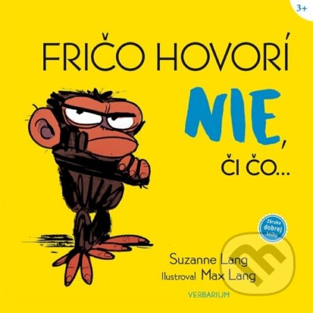 Kniha: Fričo hovorí nie, či čo... (Suzanne Lang). Verbarium, 2025 Kniha: Fričo hovorí nie, či čo... (Suzanne Lang). Verbarium, 2025