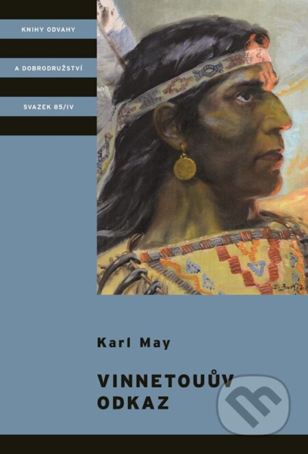 Kniha: Vinnetouův odkaz (Karel Jordán a Karl May). Albatros CZ, 2025 Kniha: Vinnetouův odkaz (Karel Jordán a Karl May). Albatros CZ, 2025