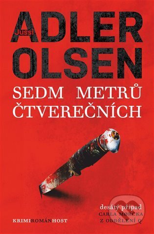 Kniha: Sedm metrů čtverečních (Jussi Adler-Olsen). Host, 2025 Kniha: Sedm metrů čtverečních (Jussi Adler-Olsen). Host, 2025