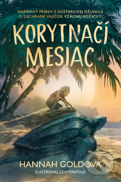 Kniha: Korytnačí mesiac (Hannah Gold). Tatran, 2025 Kniha: Korytnačí mesiac (Hannah Gold). Tatran, 2025