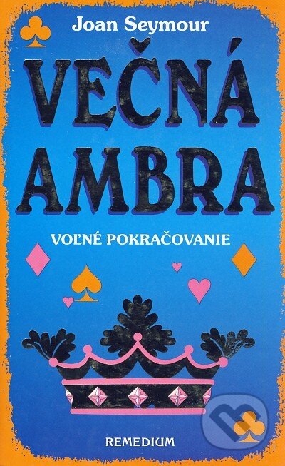 Kniha: Věčná ambra (Joan Seymour). Remedium Kniha: Věčná ambra (Joan Seymour). Remedium
