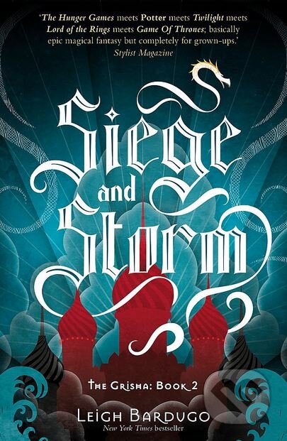 Kniha: The Siege and Storm (Leigh Bardugo). Orion, 2014 Kniha: The Siege and Storm (Leigh Bardugo). Orion, 2014