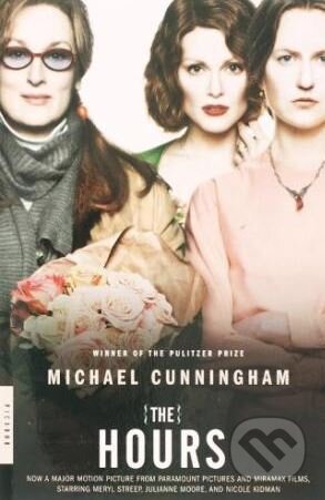 Kniha: The Hours (Michael Cunningham). HarperCollins, 2002 Kniha: The Hours (Michael Cunningham). HarperCollins, 2002