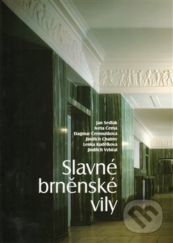 Kniha: Slavné brněnské vily (Iveta Černá). Foibos, 2006 Kniha: Slavné brněnské vily (Iveta Černá). Foibos, 2006