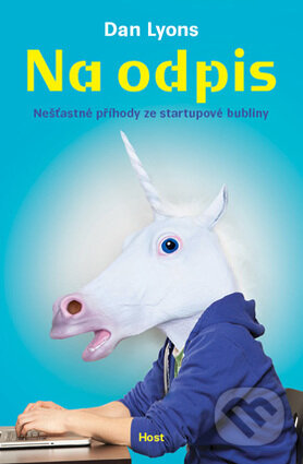 Kniha: Na odpis (Dan Lyons). Host, 2017 Kniha: Na odpis (Dan Lyons). Host, 2017